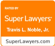 Rated By Super Lawyers | Travis L. Noble, Jr. | Superlawyers.com